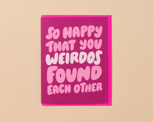 Weirdos Found Each Other Card