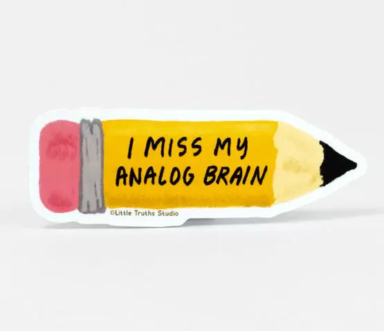 I Miss My Analog Brain Sticker