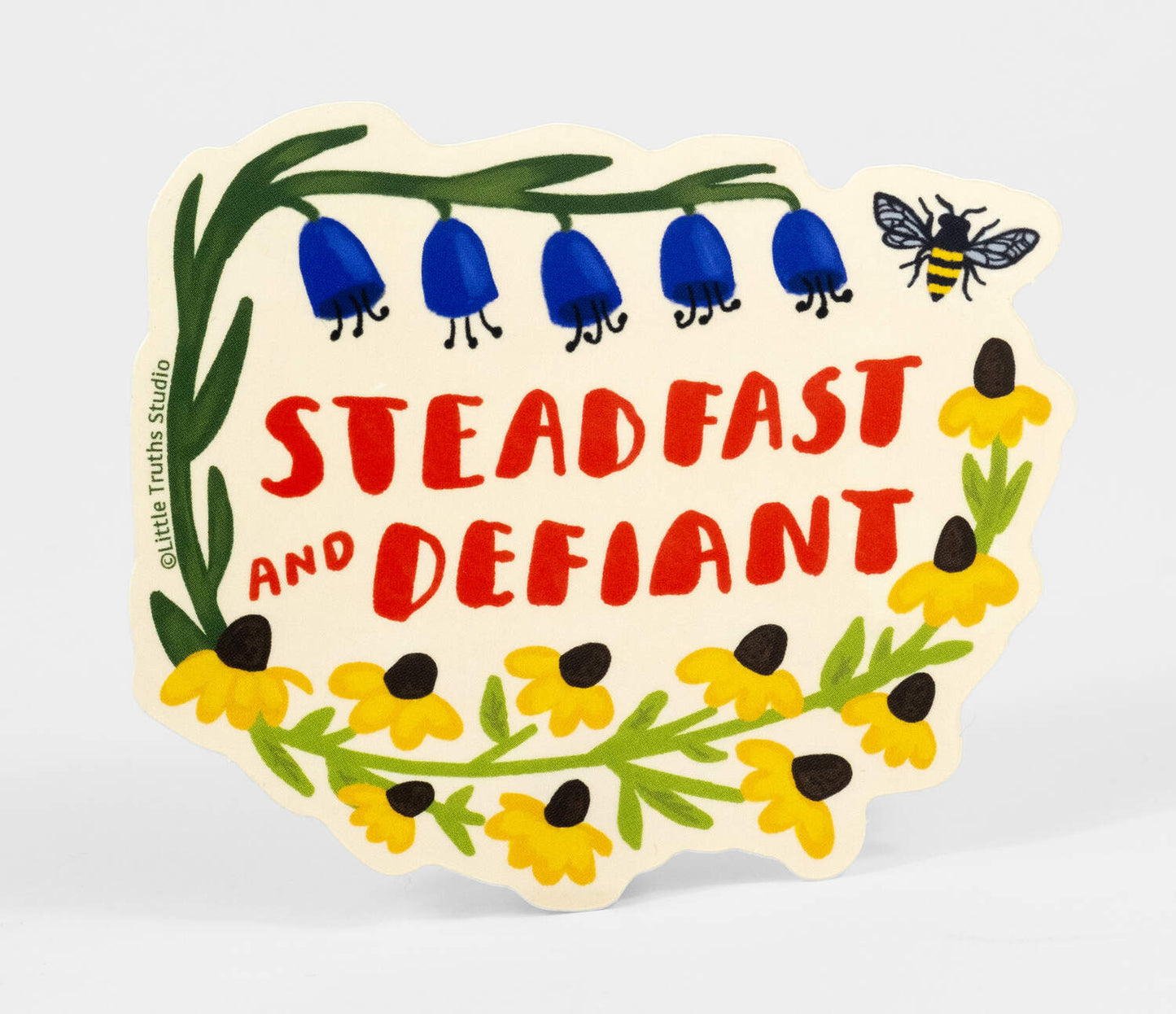 Steadfast And Defiant Sticker