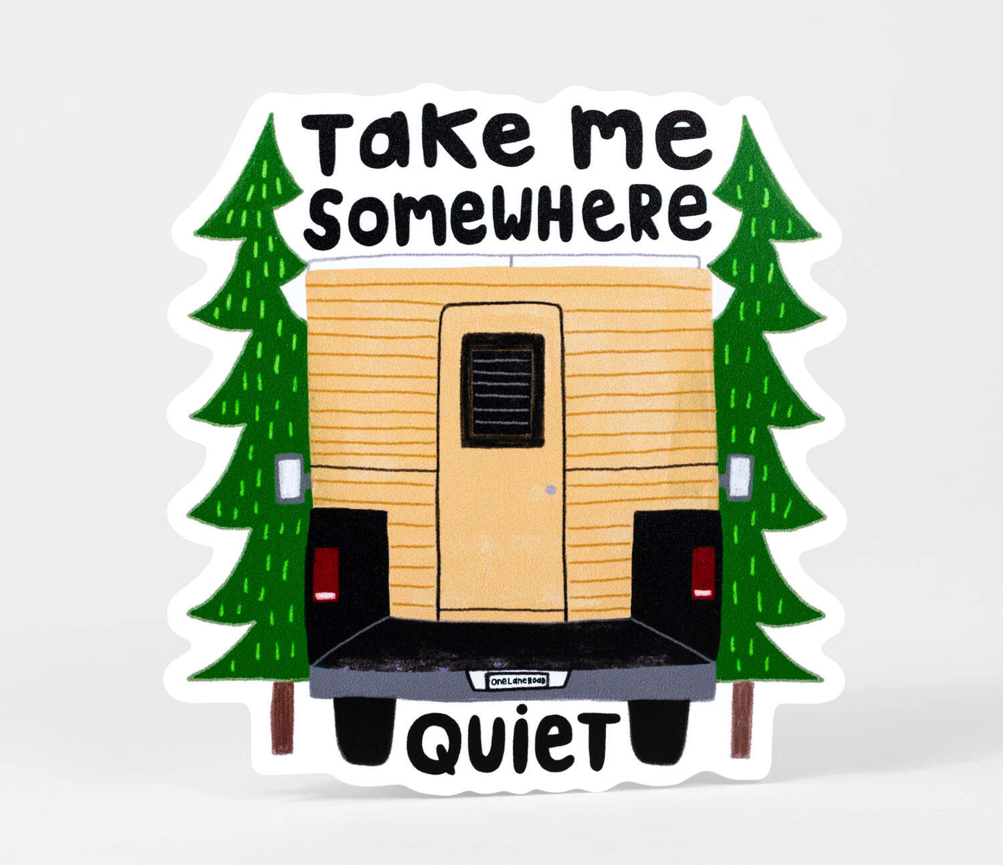 Take Me Somewhere Quiet Sticker