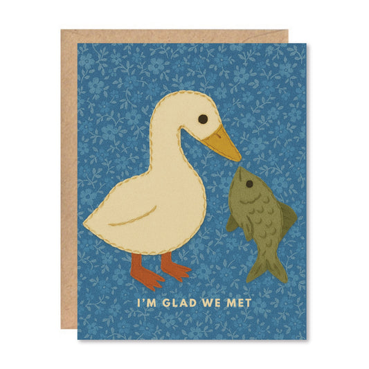 "Glad We Met" Duck & Fish Card